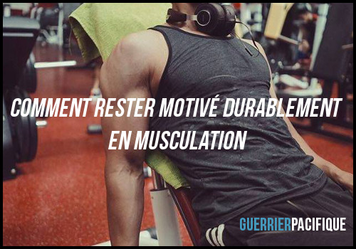 rester motivé en musculation